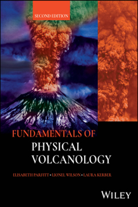 Fundamentals of Physical Volcanology