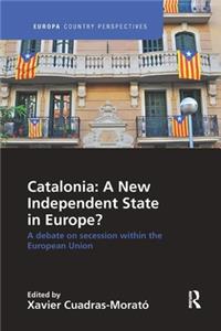 Catalonia: A New Independent State in Europe?