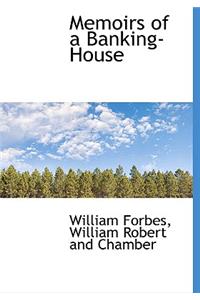 Memoirs of a Banking-House