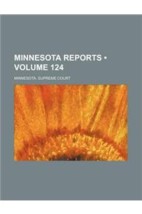 Minnesota Reports (Volume 124)