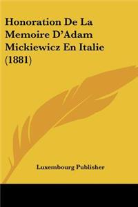 Honoration De La Memoire D'Adam Mickiewicz En Italie (1881)