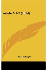 Adele V1-2 (1824)