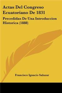 Actas Del Congreso Ecuatoriano De 1831