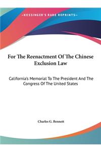For the Reenactment of the Chinese Exclusion Law