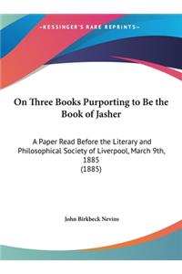 On Three Books Purporting to Be the Book of Jasher