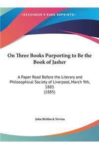 On Three Books Purporting to Be the Book of Jasher