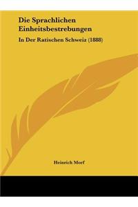 Die Sprachlichen Einheitsbestrebungen