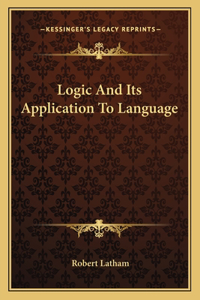 Logic and Its Application to Language