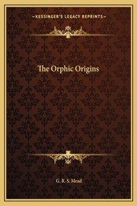 Orphic Origins