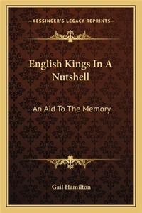 English Kings in a Nutshell