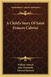 Child's Story Of Saint Frances Cabrini