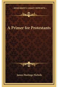 A Primer for Protestants