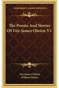 The Poems and Stories of Fitz-James Obrien V1