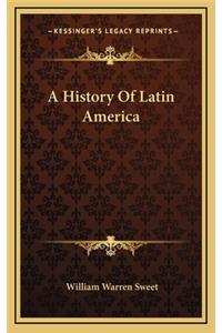 A History Of Latin America