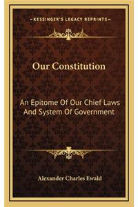 Our Constitution