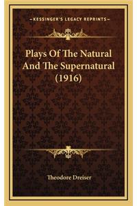 Plays of the Natural and the Supernatural (1916)