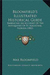 Bloomfield's Illustrated Historical Guide
