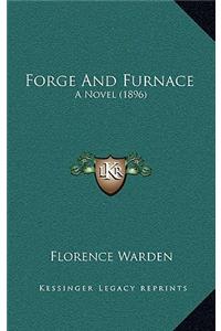 Forge and Furnace