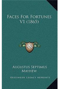 Faces for Fortunes V1 (1865)