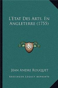 L'Etat Des Arts, En Angleterre (1755)