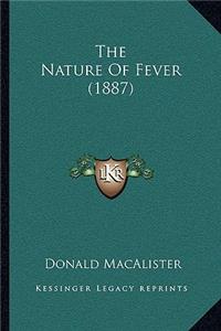 Nature Of Fever (1887)