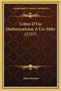 Lettre D'Un Mathematicien A Un Abbe (1737)