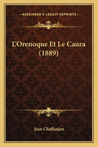 L'Orenoque Et Le Caura (1889)