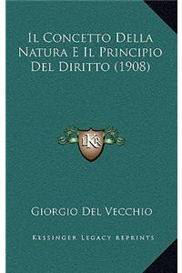 Il Concetto Della Natura E Il Principio Del Diritto (1908)