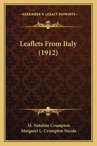 Leaflets From Italy (1912)