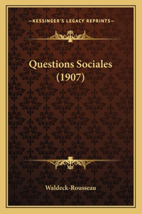 Questions Sociales (1907)