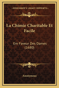 La Chimie Charitable Et Facile