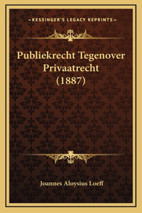 Publiekrecht Tegenover Privaatrecht (1887)
