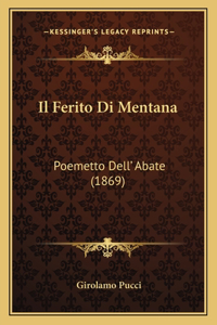 Il Ferito Di Mentana: Poemetto Dell' Abate (1869)