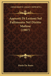 Appunti Di Lezioni Sul Fallimento Nel Diritto Maltese (1907)