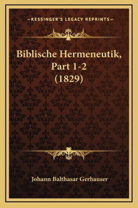 Biblische Hermeneutik, Part 1-2 (1829)