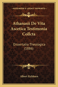 Athanasii De Vita Ascetica Testimonia Collcta