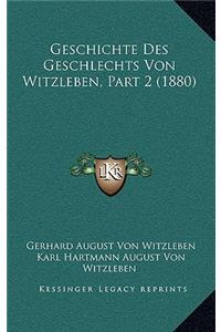 Geschichte Des Geschlechts Von Witzleben, Part 2 (1880)