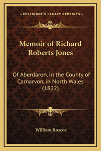 Memoir of Richard Roberts Jones