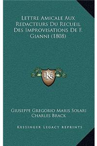 Lettre Amicale Aux Redacteurs Du Recueil Des Improvisations De F. Gianni (1808)