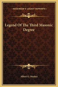 Legend Of The Third Masonic Degree