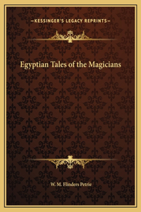 Egyptian Tales of the Magicians