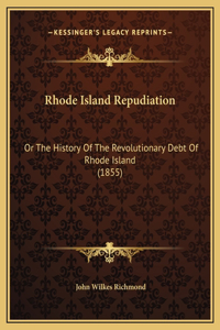 Rhode Island Repudiation