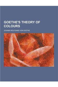 Goethe's Theory of Colours