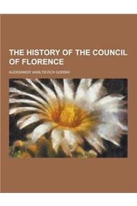 The History of the Council of Florence