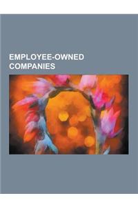Employee-Owned Companies: Employee-Owned Companies of the United Kingdom, Employee-Owned Companies of the United States, Worker Cooperatives, La