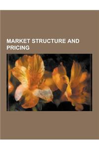 Market Structure and Pricing