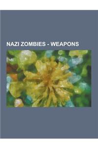 Nazi Zombies - Weapons
