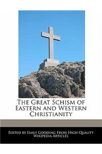 The Great Schism of Eastern and Western Christianity