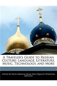 A Traveler's Guide to Russian Culture