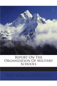 Report on the Organization of Military Schools